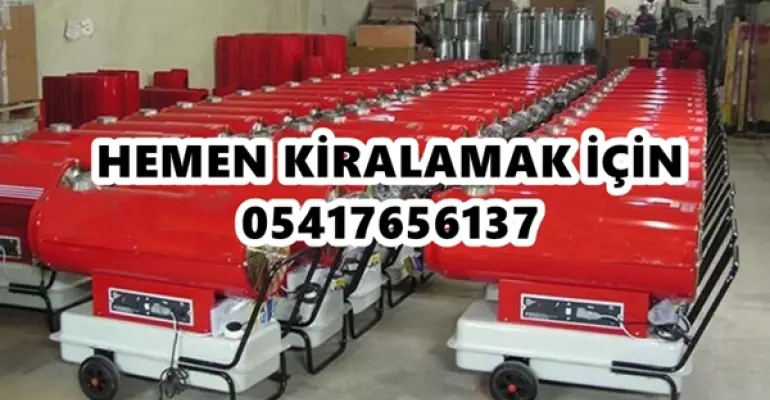 Ege Bölgesi Elektrikli Isımak Isıtıcı Kiralama